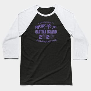 Captiva Island - Coconut Quarantine T-Shirt Baseball T-Shirt